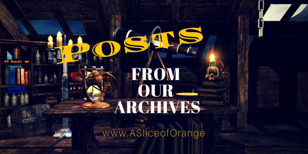 Posts from Our Archives | A Slice of Orange