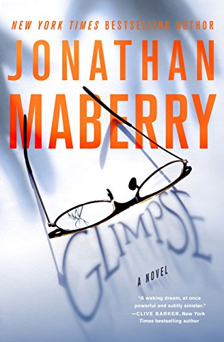 Glimpse | Jonathan Maberry | A Slice of Orange