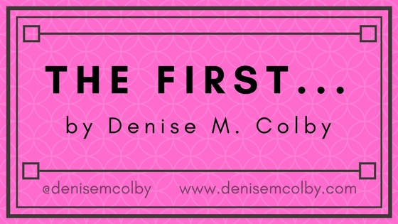 The First | Denise M. Colby | A Slice of Orange