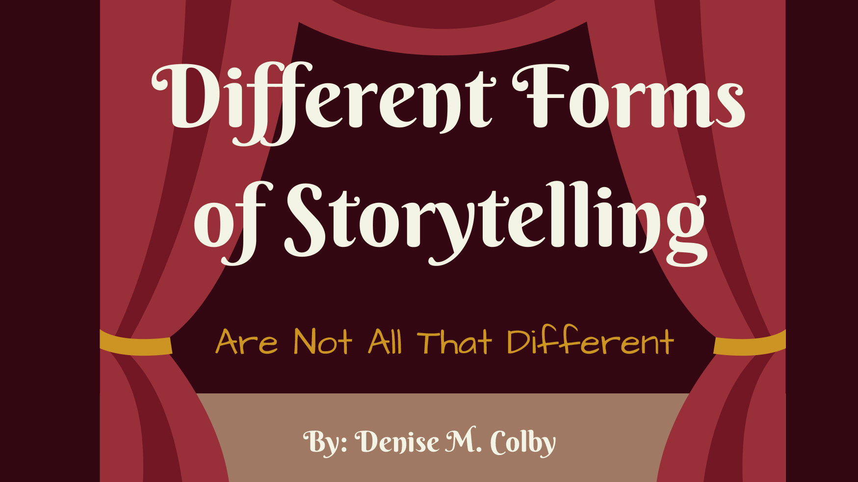 Different Forms of Storytelling by Denise M. Colby | A Slice of Orange