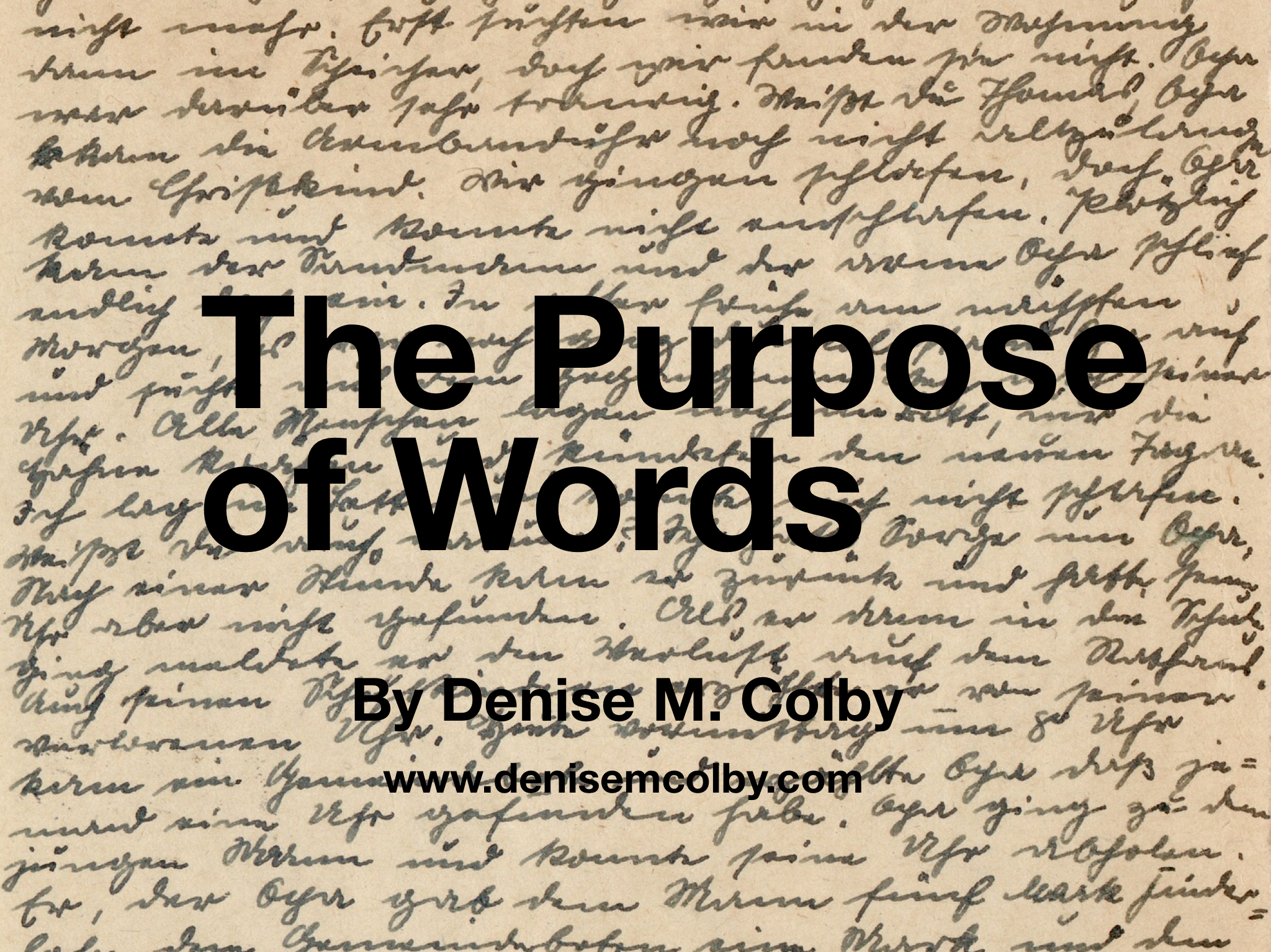 The Purpose of Words | Denise M. Colby | A Slice of Orange