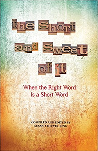 THE SHORT & SWEET OF IT: When the Right Word Is a Short Word