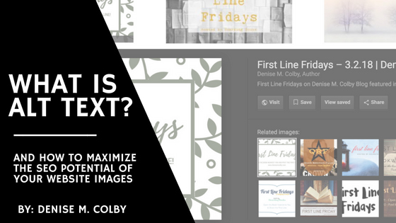 What is ALT TEXT and How To Use it? By Denise M. Colby
