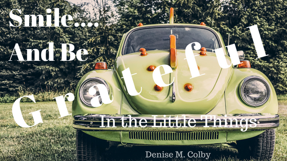 Smile and be grateful in the little things by Denise M. Colby blog post cute green car