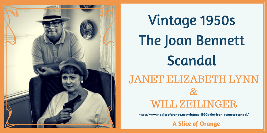 Vintage 1950s: The Joan Bennett Scandal | Janet Lynn and Will Zeilinger | A Slice of Orange