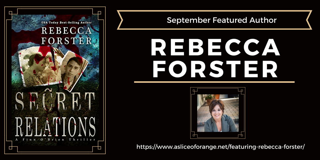 Featuring Rebecca Forster | A Slice of Orange