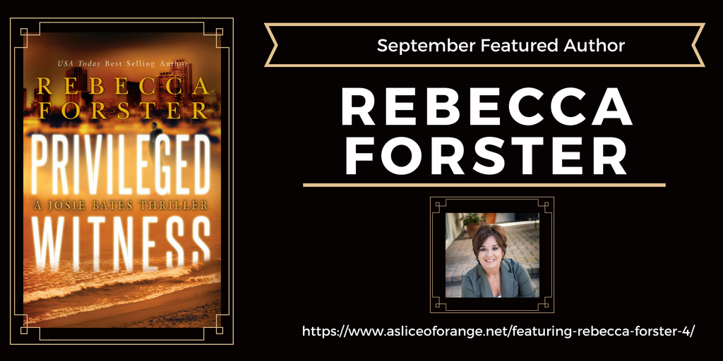Featuring Rebecca Forster 4 | A Slice of Orange