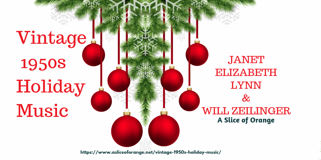 Vintage 1050s Holiday Music | Janet Lynn and Will Zeilinger | A Slice of Orange