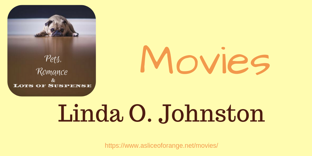 movies | Linda O. Johnston | A Slice of Orange