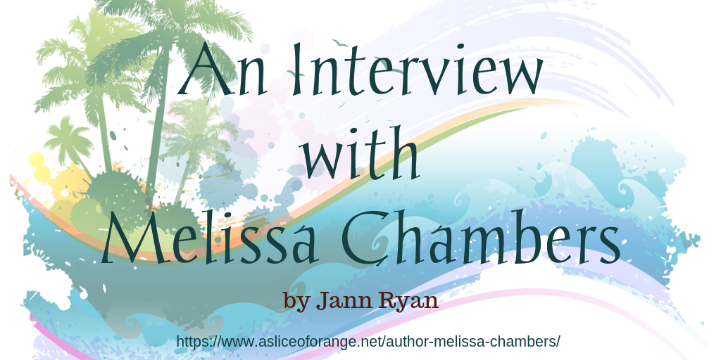 Melissa Chambers | Jann Says . . . | A Slice of Orange