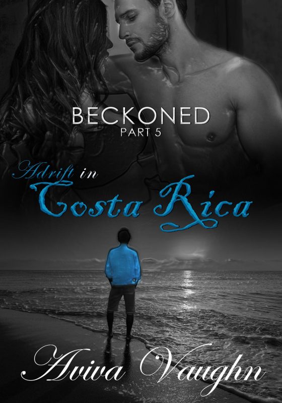 BECKONED, PART 5: ADRIFT IN COSTA RICA