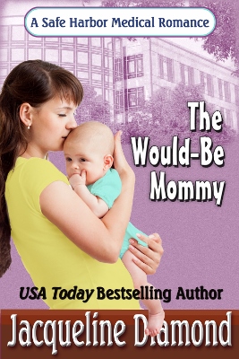 THE WOULD BE MOMMY