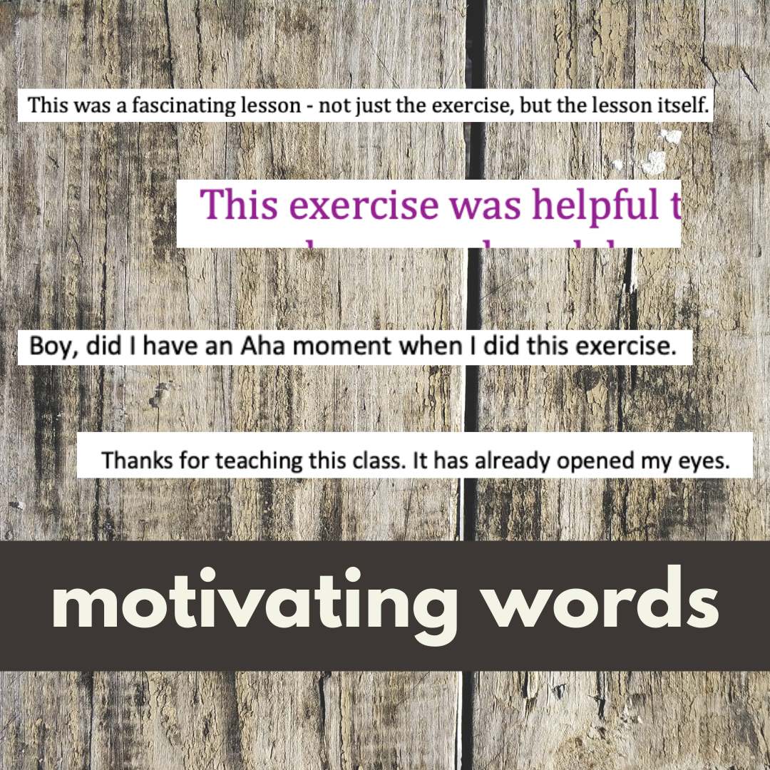 caption: motivating words helps me accomplish goals, screen shots of words emailed back to Denise M. Colby from the class she's teaching. 