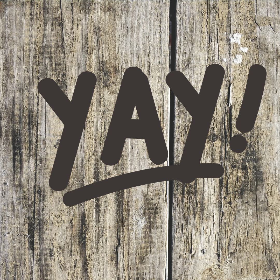 wood panel background with the words Yay! Celebrate accomplished goals