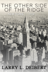 THE OTHER SIDE OF THE RIDGE, NEW YORK, 1930