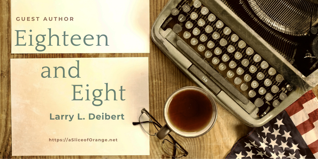 Eighteen and Eight title image of a typerwriter, coffeecup, glasse and flag.