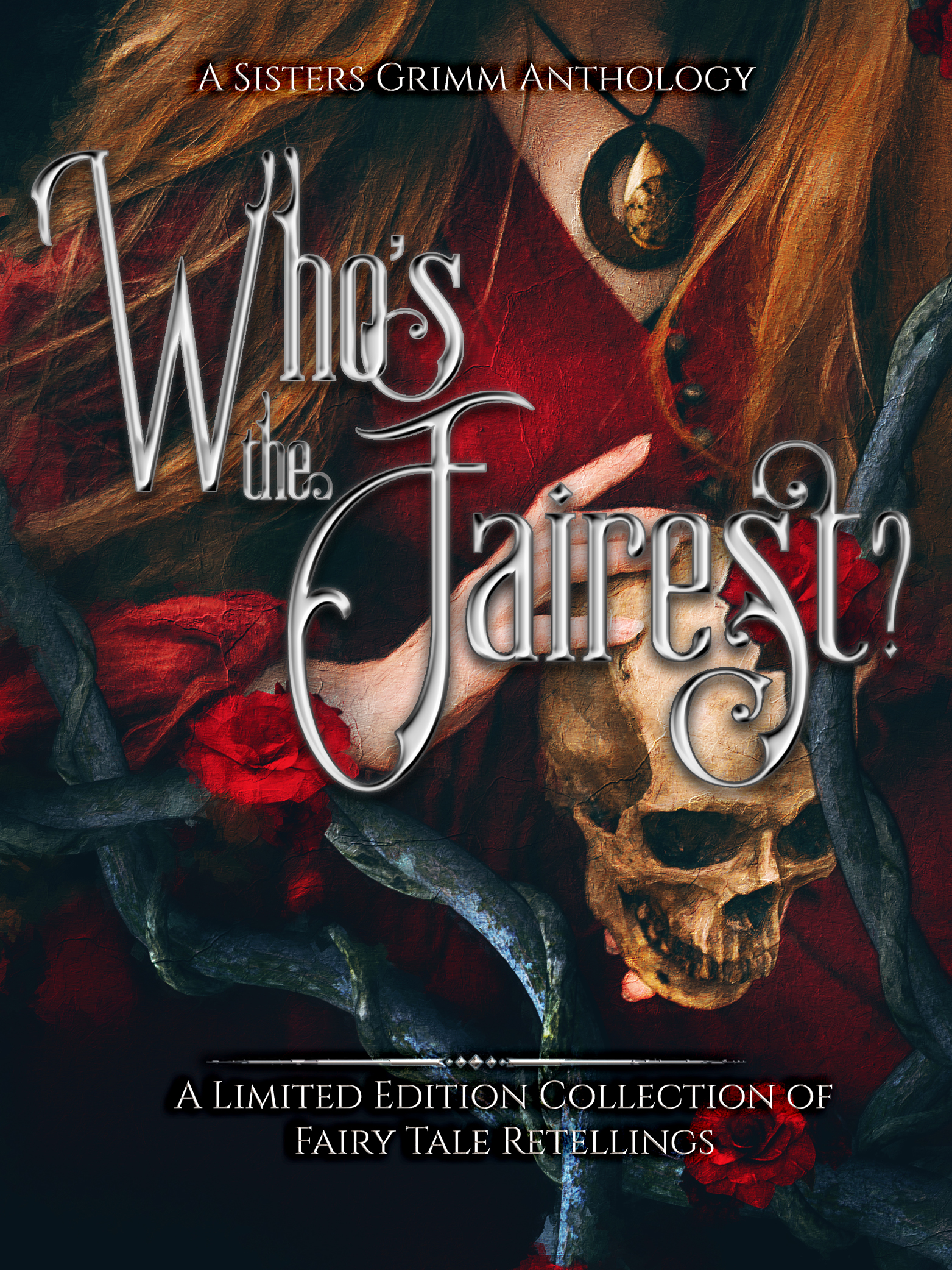 WHO’S THE FAIREST? A Sisters Grimm Anthology