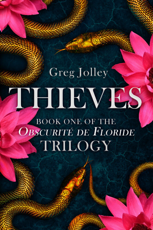 THIEVES: Book One of the Obscurité de Floride Trilogy