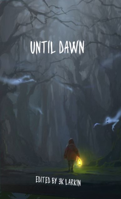 UNTIL DAWN: A Supernatural Anthology