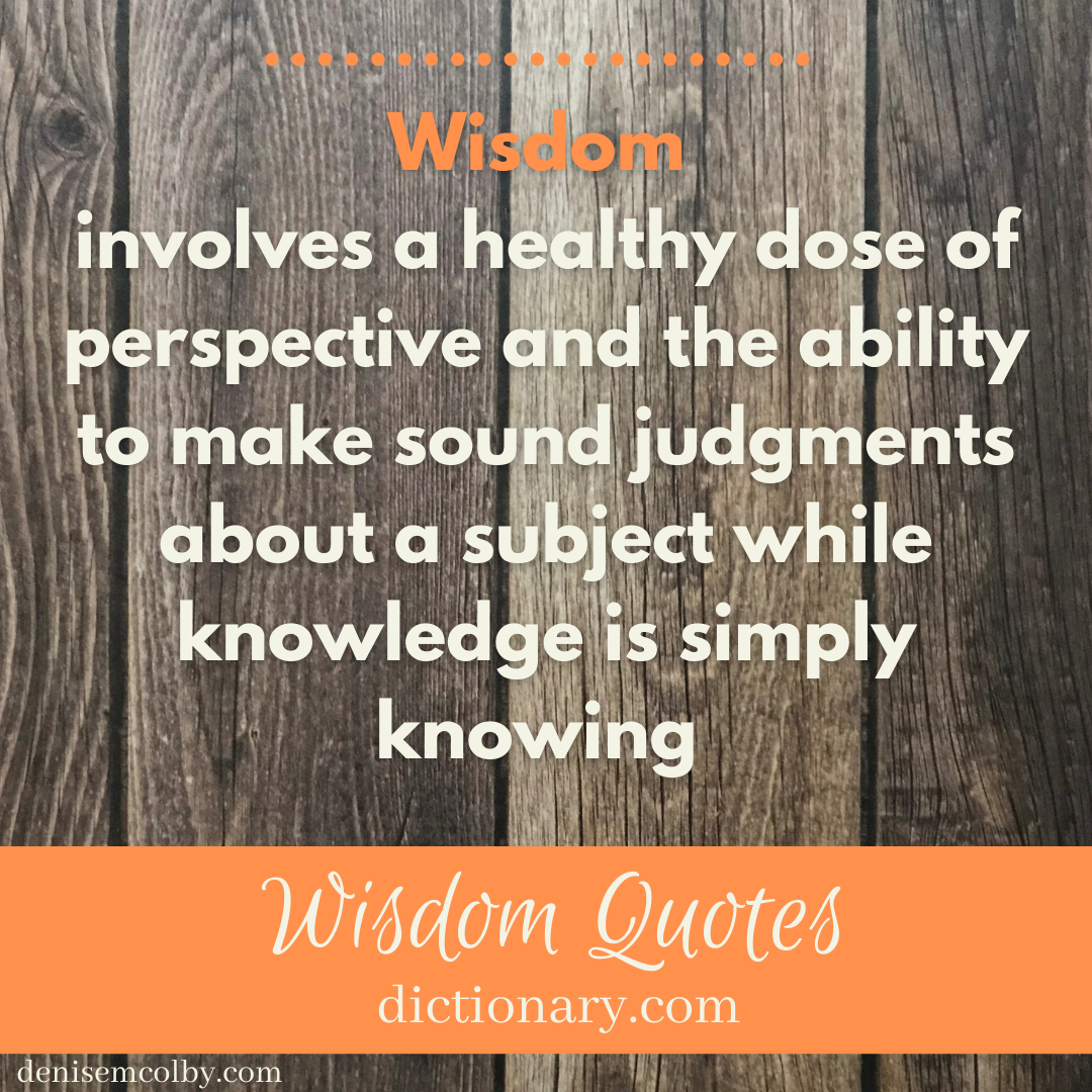 Quote about wisdom from dictionary.com