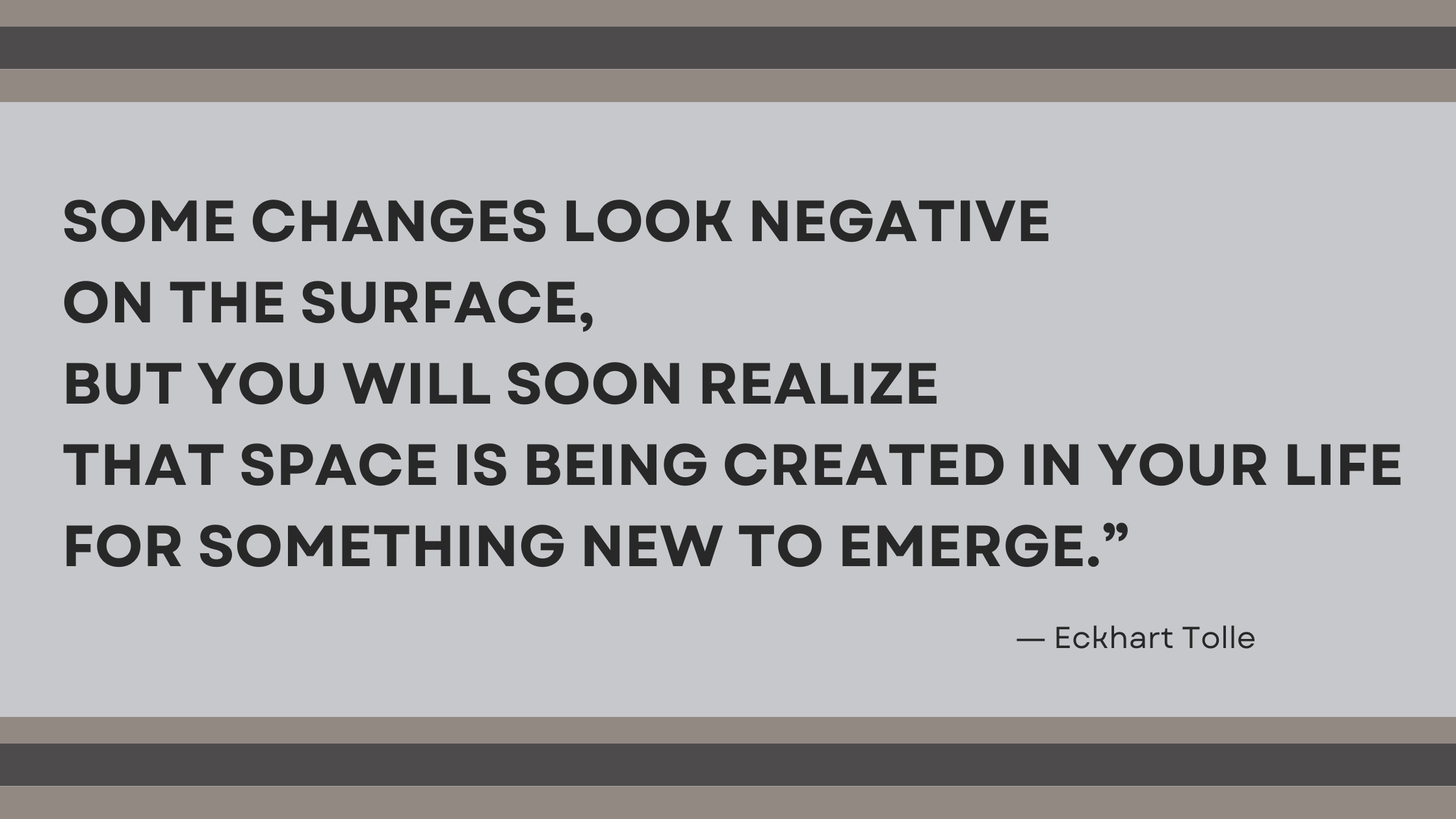 Change Quote by Eckhart Tolle for blog post about life changes