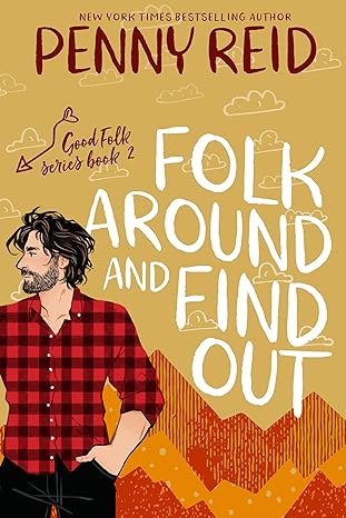 FOLK AROUND AND FIND OUT