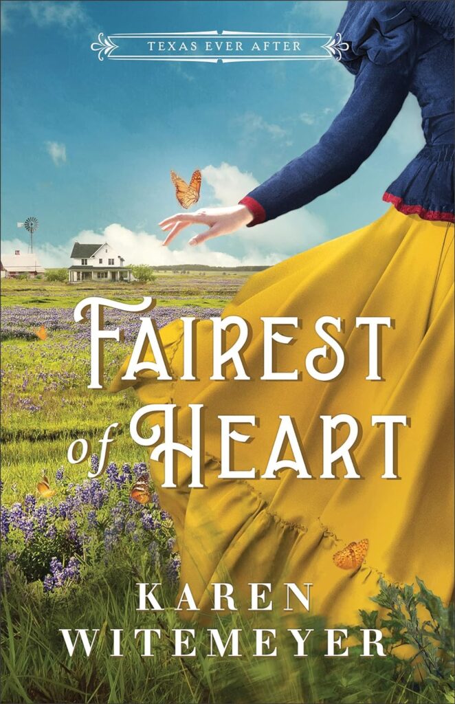 Fairest of Heart by Karen Witemeyer
