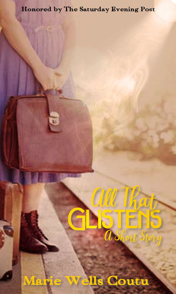 All that glistens by Marie Wells Coutu. A free short story